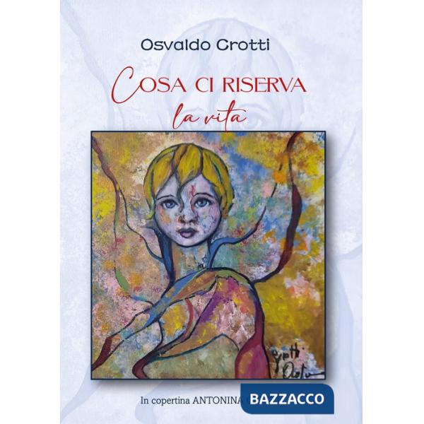 Cosa ci riserva la vita