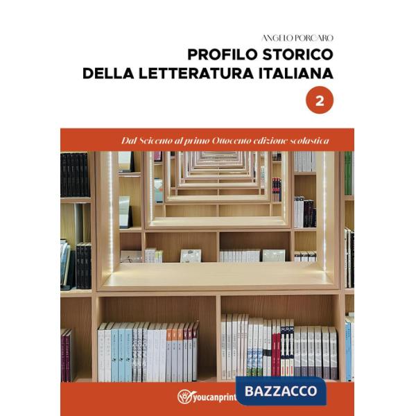 Profilo storico della letteratura italiana. Vol. 2: Dal Seicento al primo Ottocento