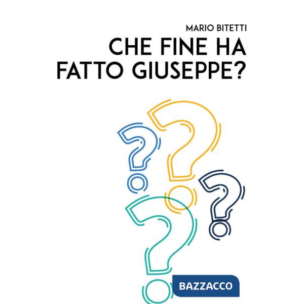 Che fine ha fatto Giuseppe?