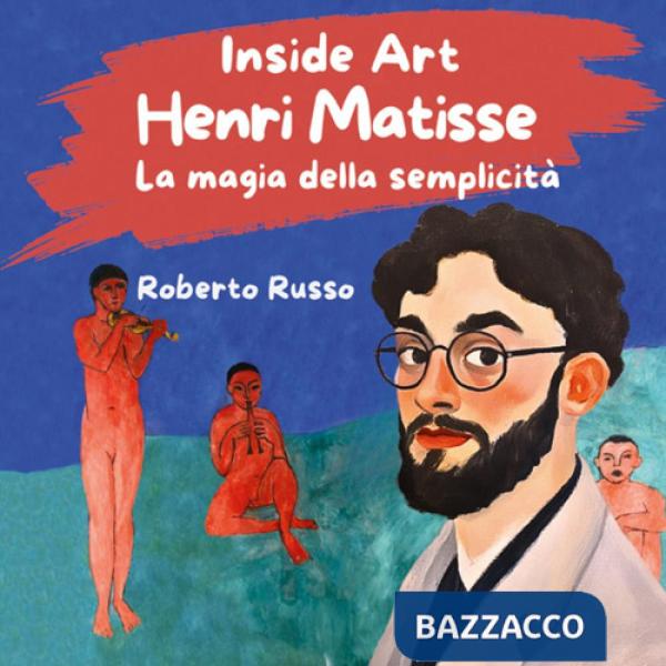 Henri Matisse. La magia della semplicità