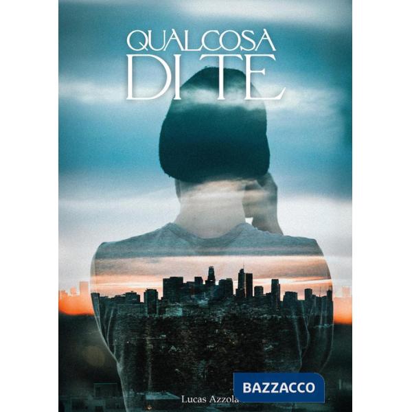 Qualcosa di te