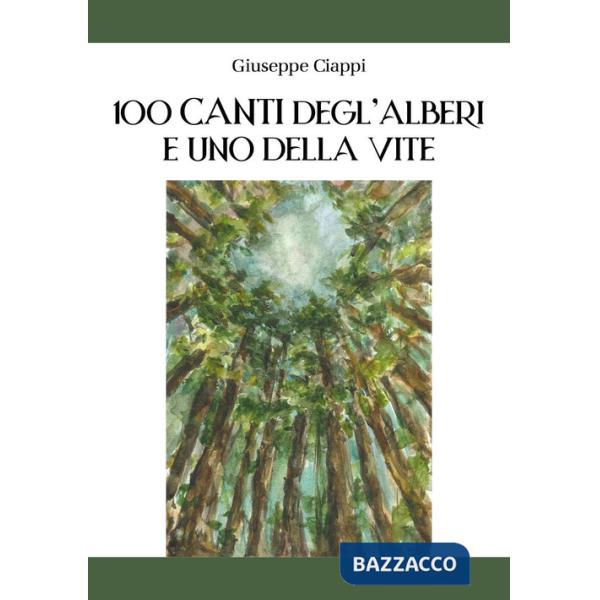 100 canti degl'alberi e uno della vite