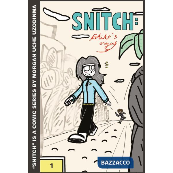 Snitch. Gaia's origins