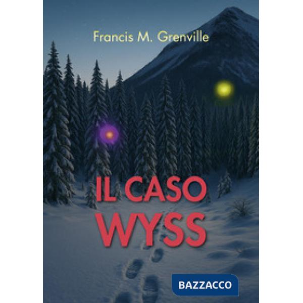 Caso Wyss (Il)