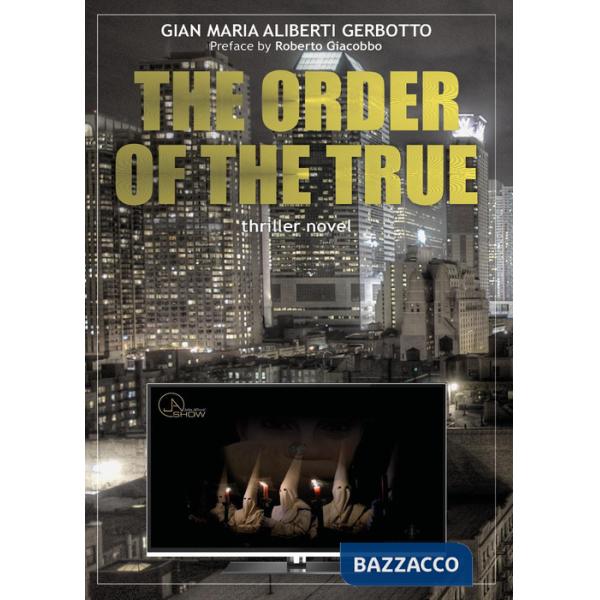 Order of true (The)