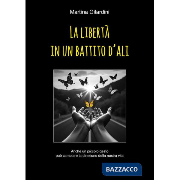 Libertà in un battito d'ali (La)