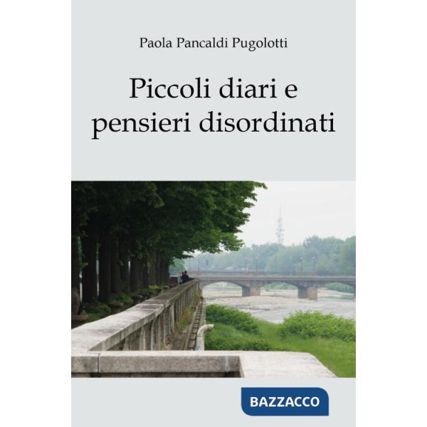 Piccoli diari e pensieri disordinati