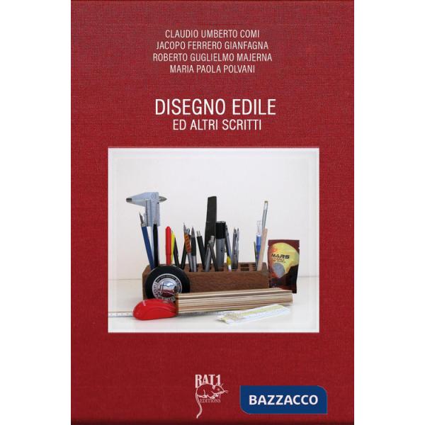 Disegno edile ed altri scritti