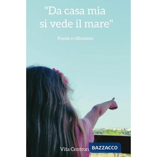 Da casa mia si vede il mare