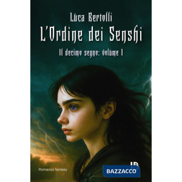 Decimo segno. L'ordine dei Senshi (Il). Vol. 1