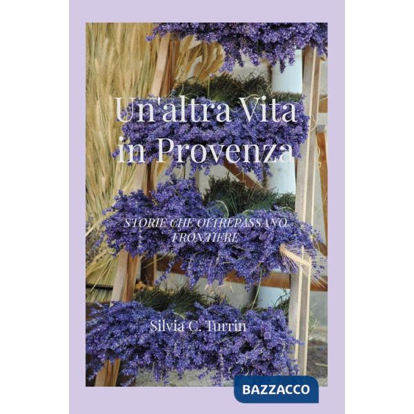 Altra vita in Provenza (Un')