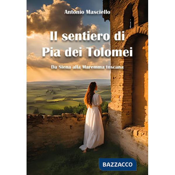 Sentiero di Pia dei Tolomei (Il)
