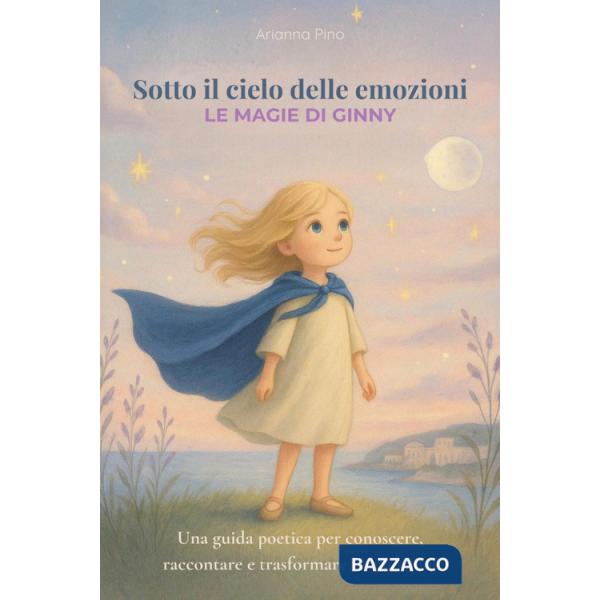 Sotto il cielo delle emozioni. Le magie di Ginny