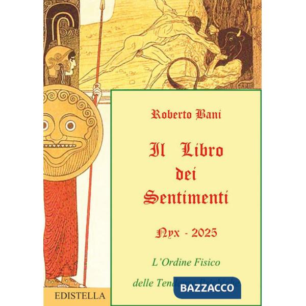Libro dei sentimenti. L'ordine fisico delle tendenze psichiche (Il)