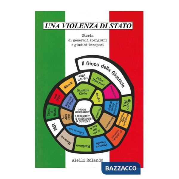 Violenza di stato. Storia di generali spergiuri e giudici incapaci (Una)