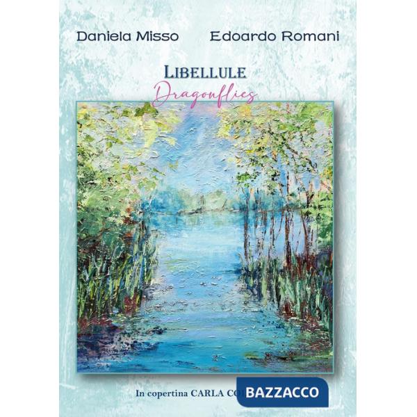Libellule-Dragonflies. Ediz. bilingue