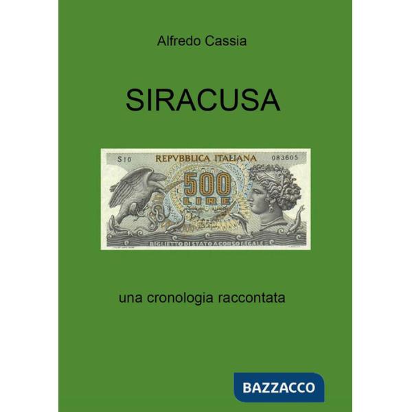 Siracusa. Una cronologia raccontata