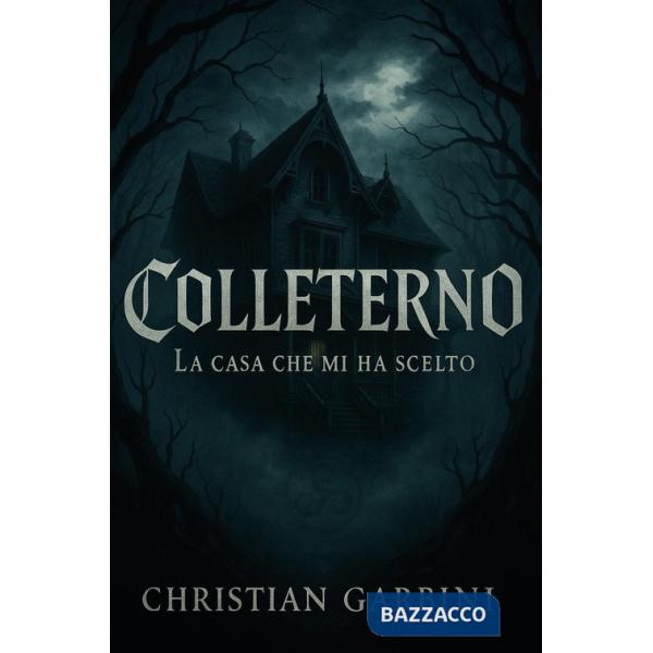 Casa che mi ha scelto. Colleterno (La)