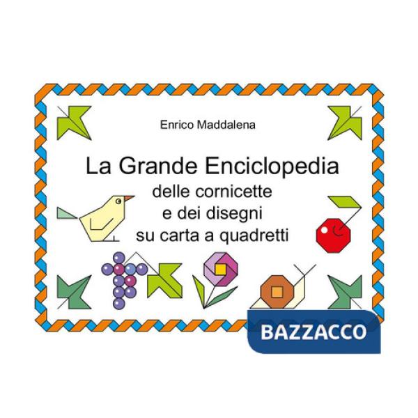 Grande enciclopedia delle cornicette e disegni su foglio quadrettato (La)