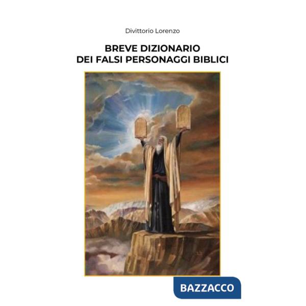 Breve dizionario dei falsi personaggi biblici