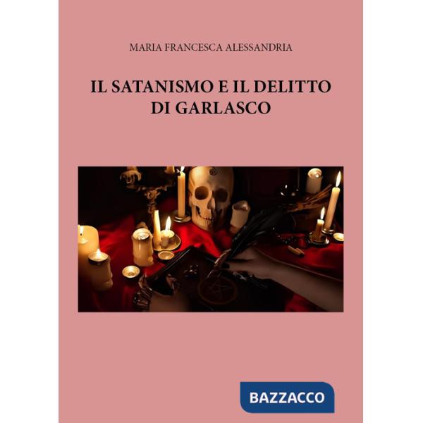Satanismo e il delitto di Garlasco (Il)