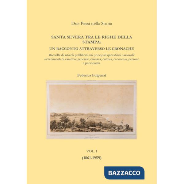 Santa Severa tra le righe della stampa. Un racconto attraverso le cronache