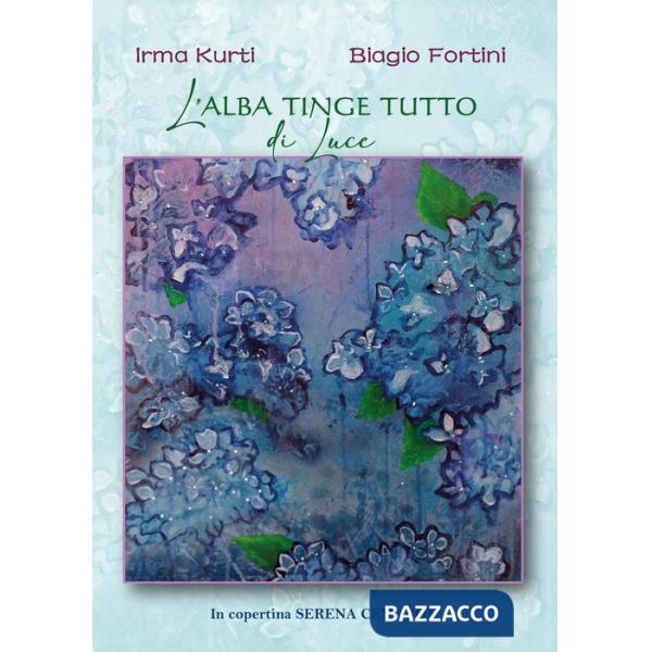 Alba tinge tutto di luce (L')