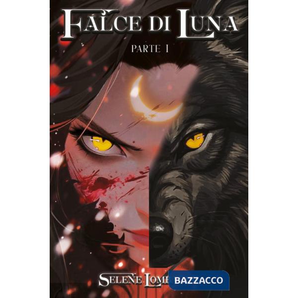 Falce di luna. Vol. 1