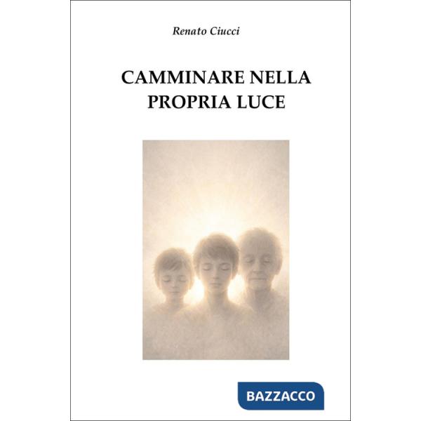 Camminare nella propria luce