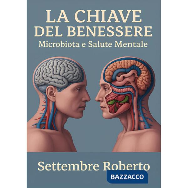 Chiave del benessere: microbiota e salute mentale (La)
