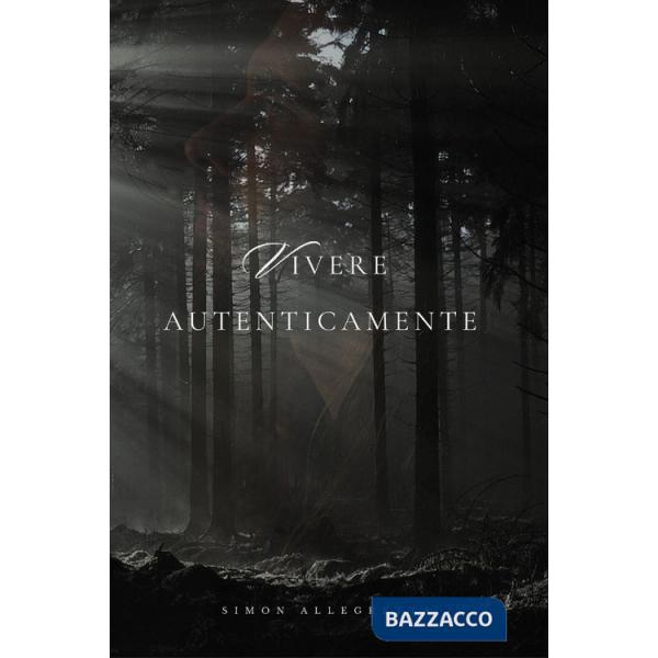 Vivere autenticamente