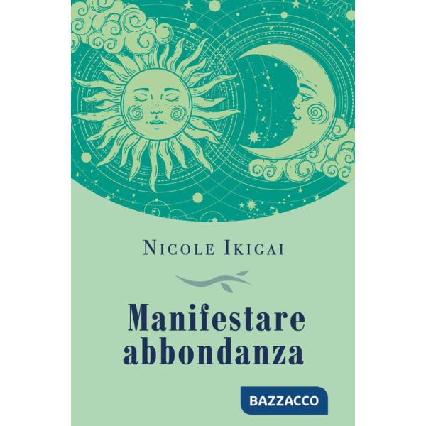 Manifestare abbondanza