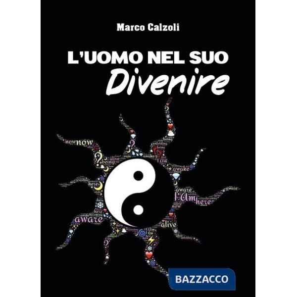 Uomo nel suo divenire (L')