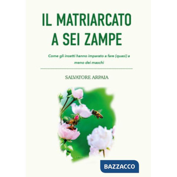 Matriarcato a sei zampe (Il)