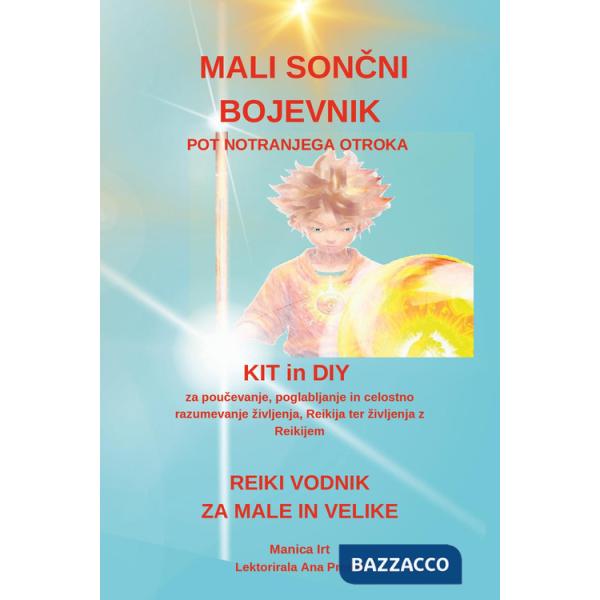 Mali Soncni Bojevnik Reiki Vodnik za Male in Velike