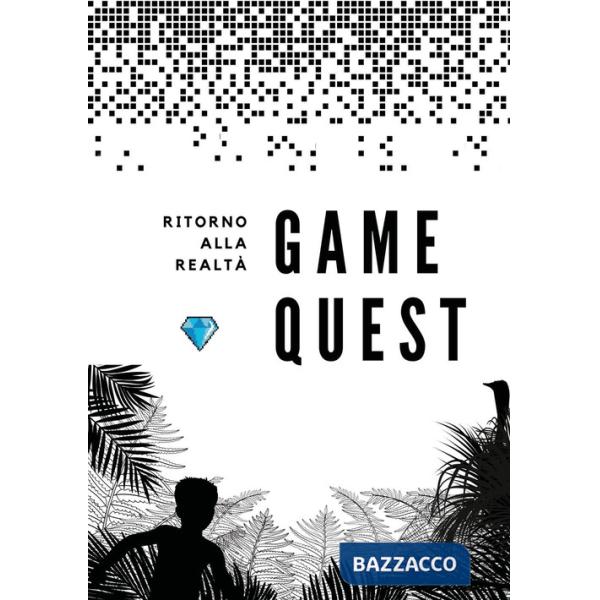 Game quest. Ritorno alla realtà