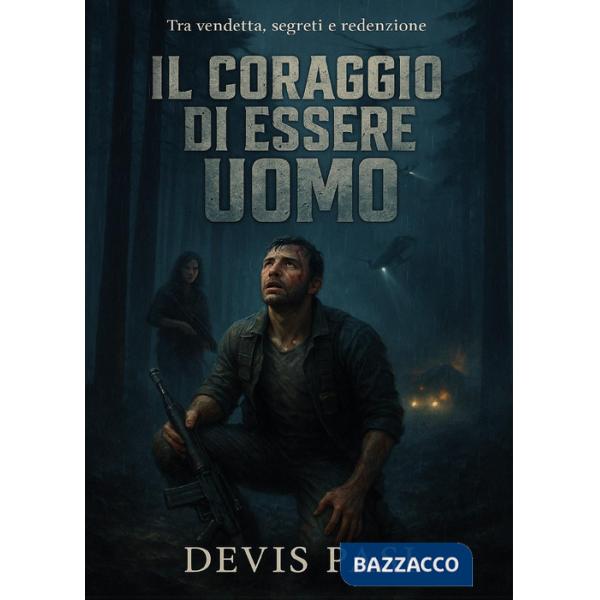 Coraggio di essere uomo (Il)