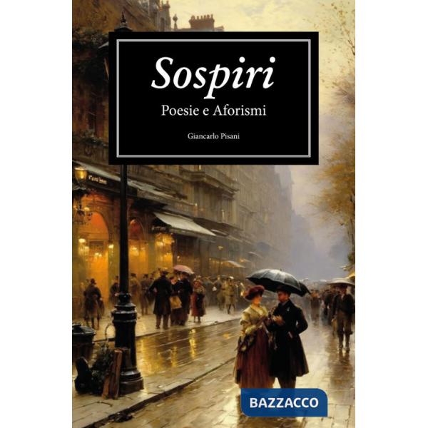 Sospiri. Poesie e aforismi