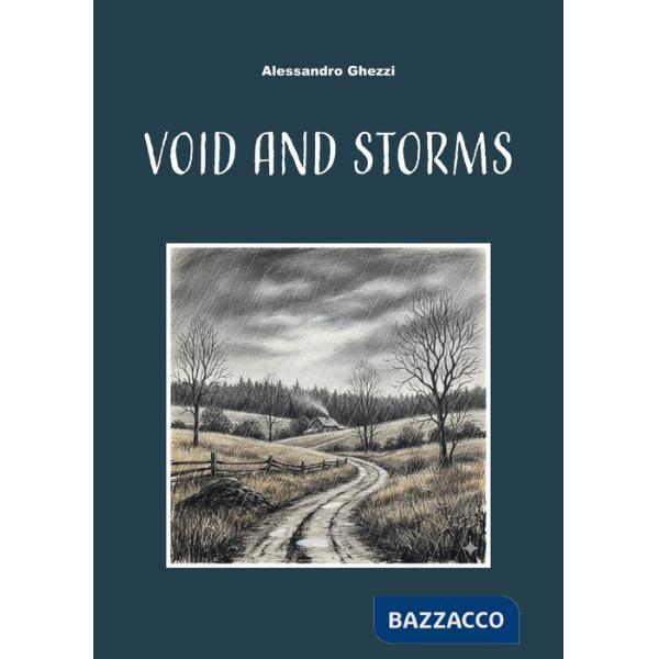 Void and storms