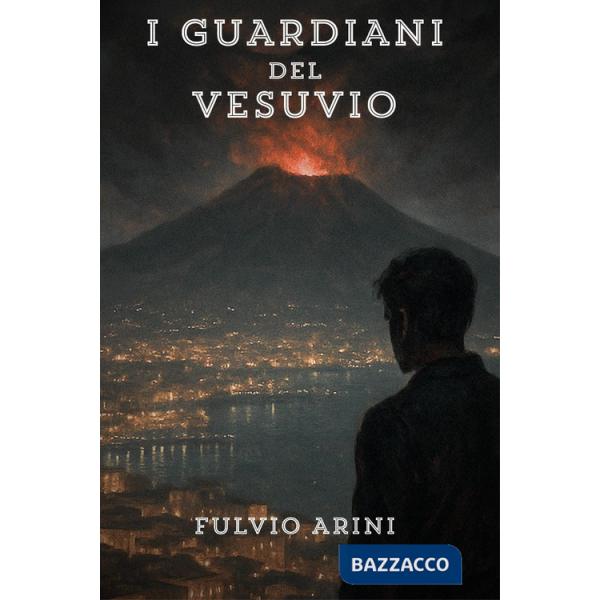 Guardiani del Vesuvio (I)