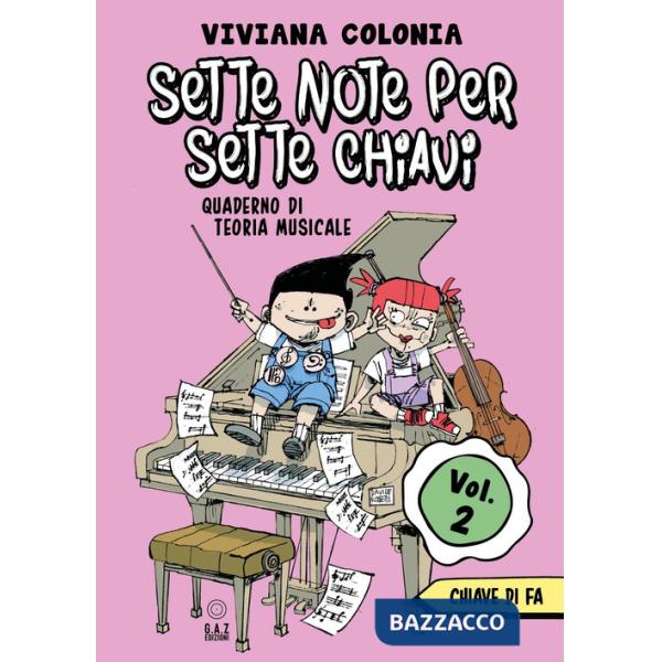 Sette note per sette chiavi. Vol. 2: Chiave di fa
