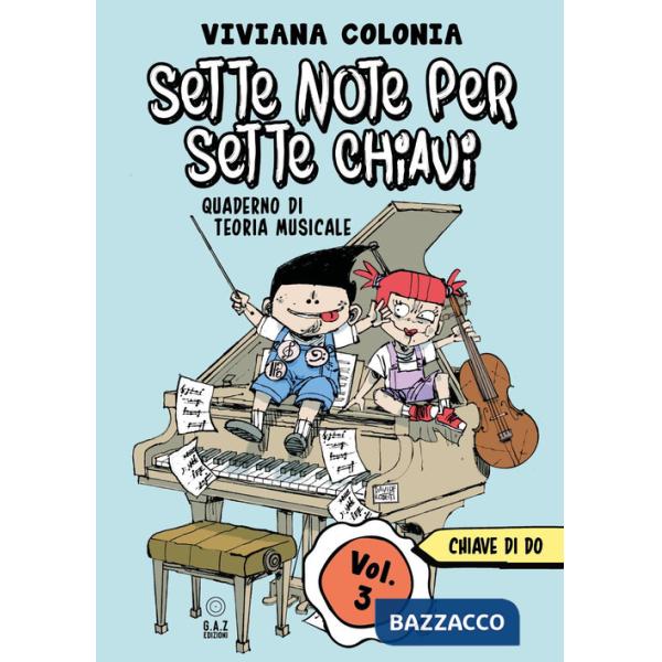 Sette note per sette chiavi. Vol. 3: Chiave di do
