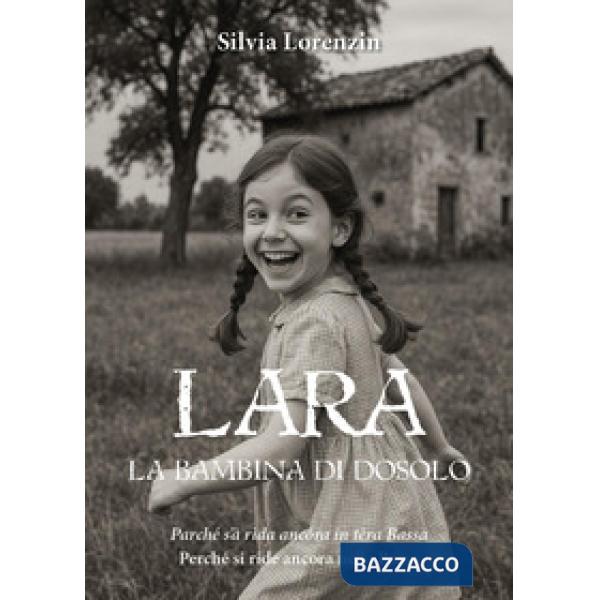Lara, la bambina di Dosolo