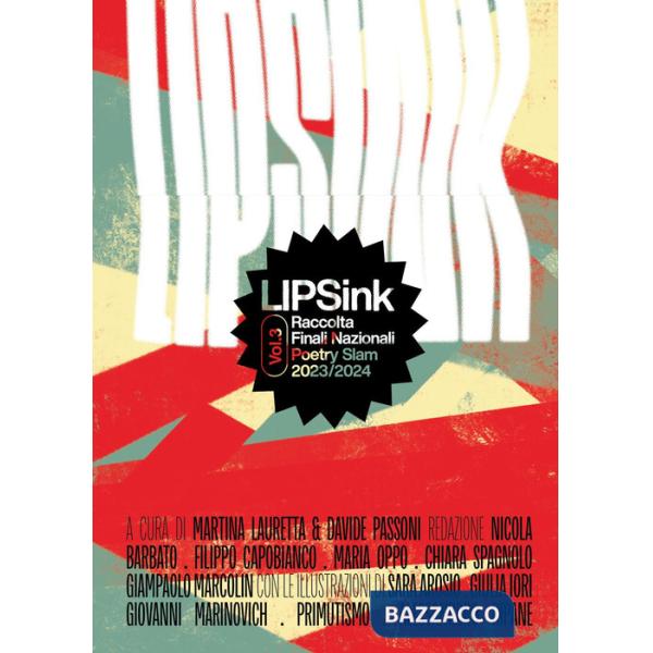 LIPSink. Raccolta finali nazionali poetry slam 2023/2024. Vol. 3