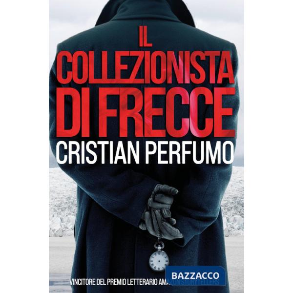 Collezionista di frecce (Il)