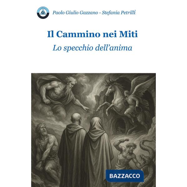 Cammino nei miti. Lo specchio dell'anima (Il)