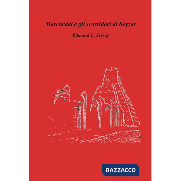 Morchedai e gli scorridori di Keyzar