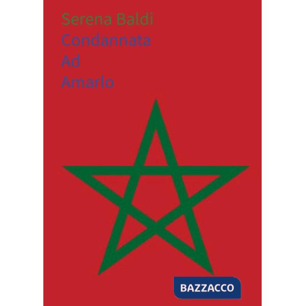 Condannata ad amarlo