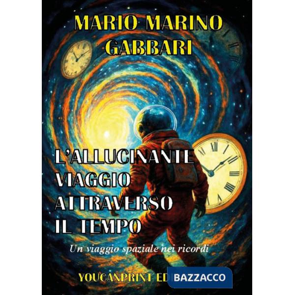 Allucinante viaggio attraverso il tempo (L')