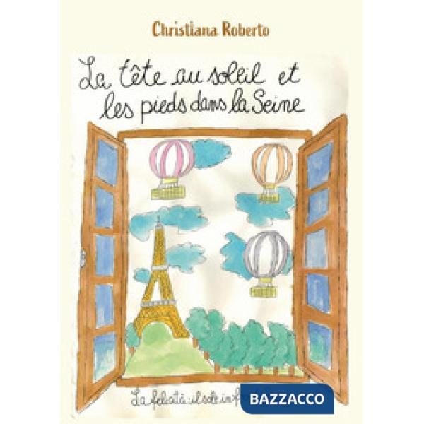 Tête au soleil et les pieds dans la Seine (La)